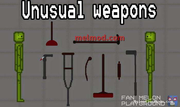 Unusual weapon Mod for Melon playground