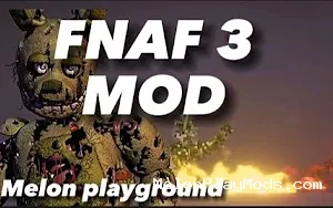 FNAF 3 Mod for Melon playground