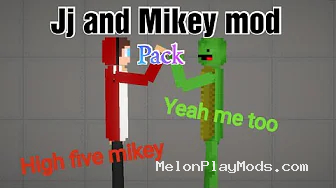 JJ and Mikey Mod for Melon playground