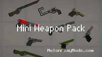 Mini Weapon Mod for Melon playground