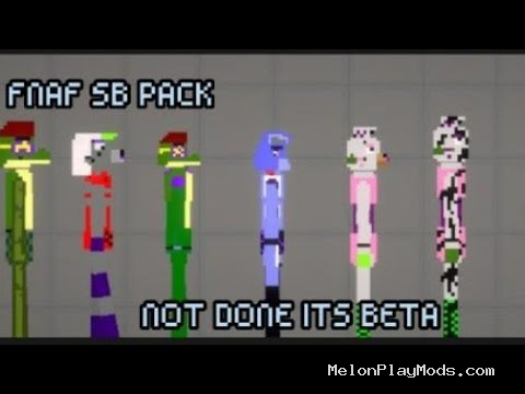 Fnaf SB Not Done Melon Playground Mod for Melon playground