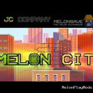 10K Subs Special Melon CityMelon Playground Mod for Melon playground