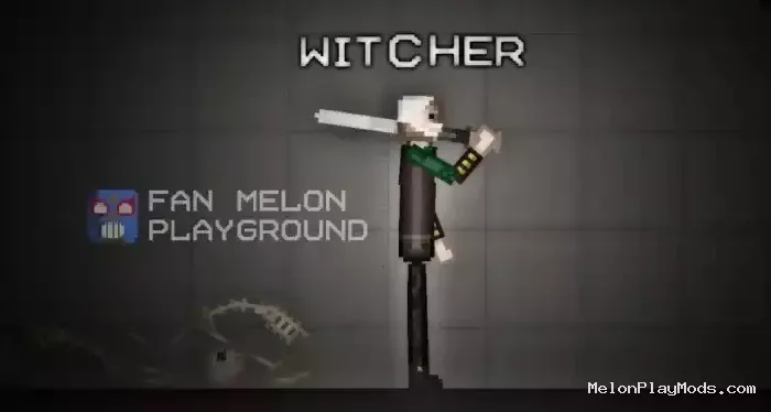 The Witcher (Maxwell_IV) Mod for Melon Playground